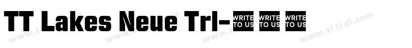 TT Lakes Neue Trl字体转换
